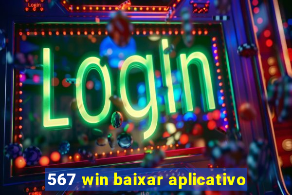 567 win baixar aplicativo